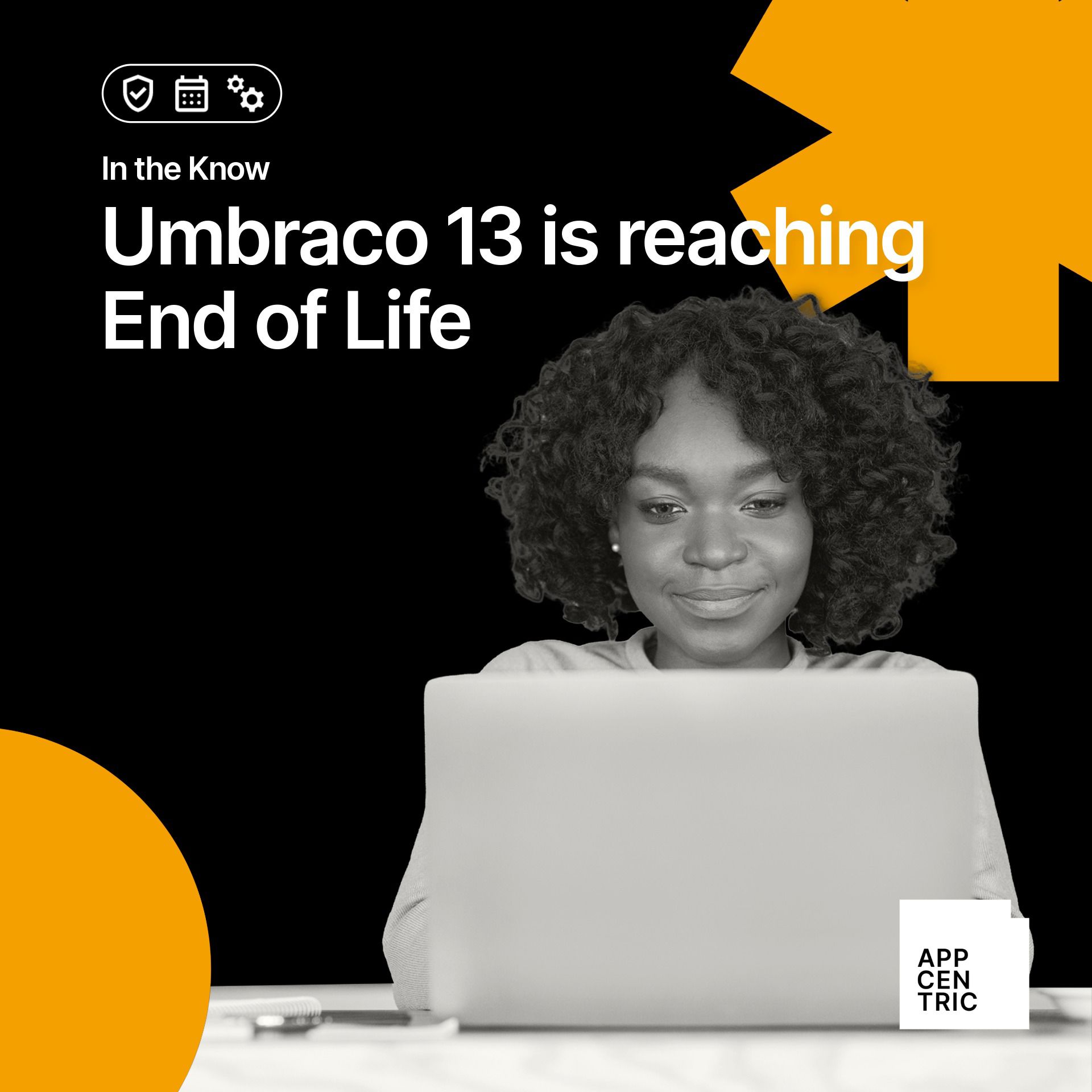 Appcentric Umbraco 13 End Of Life Banner Developer Working At A Laptop